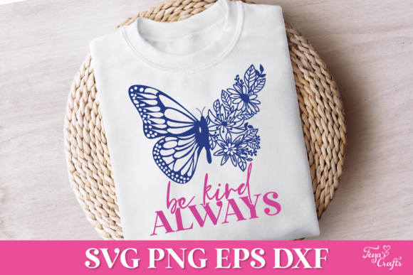 Be Kind Always Butterfly SVG Quote
