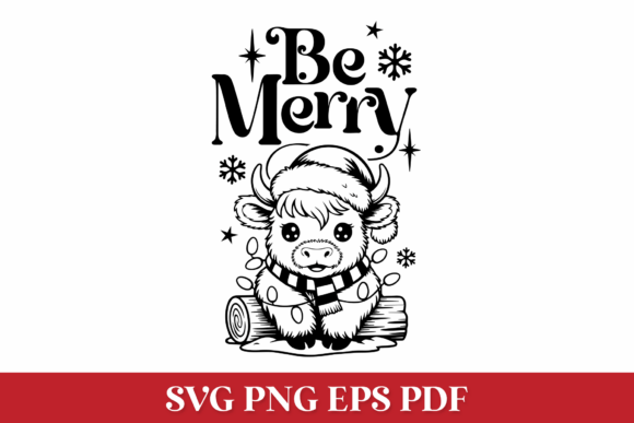 Be Merry SVG Quote with Highland Cow