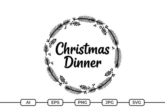 Christmas Dinner SVG Quote
