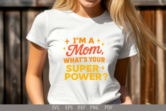 Funny Mom Quote Design SVG PNG PDF DXF