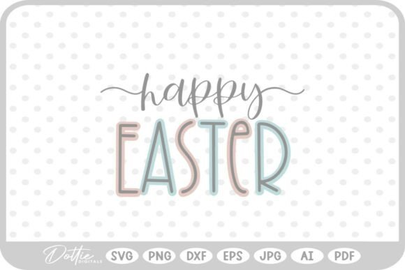 Happy Easter Quote Spring SVG PNG DXF