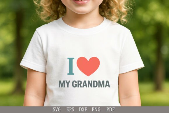 I Love My Grandma - Quote Design SVG PNG