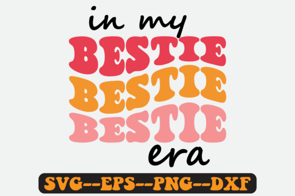 In My Bestie Era Groovy Retro Svg Design