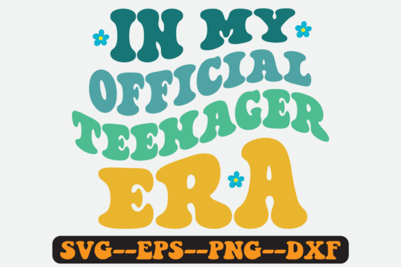 In My Official Teenager Era Retro Svg