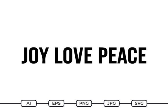 Joy Love Peace SVG Quote