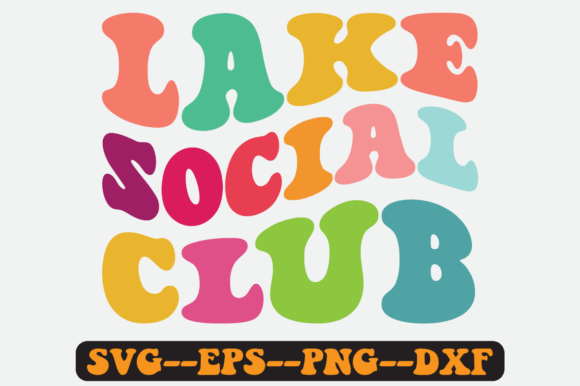 Lake Social Club Groovy Retro Svg Design