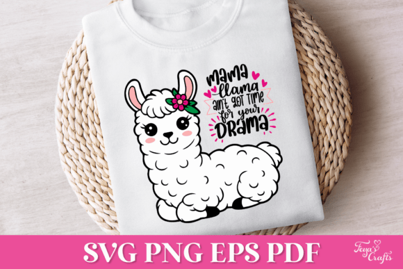 Mama Llama Got No Time for Drama SVG