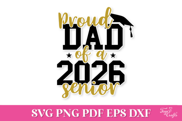 Proud Dad of a 2026 Senior SVG